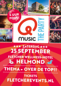 Qmusic - the Party - 4 uur Fout! @ Fletcher Wellness-Hotel Helmond