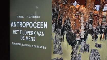 Opening expositie ‘Antropoceen. Het tijdperk van de mens’