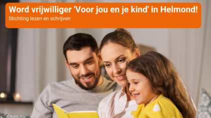 Word vrijwilliger ‘Voor jou en je kind’ in Helmond!